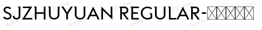 SJzhuyuan Regular字体转换